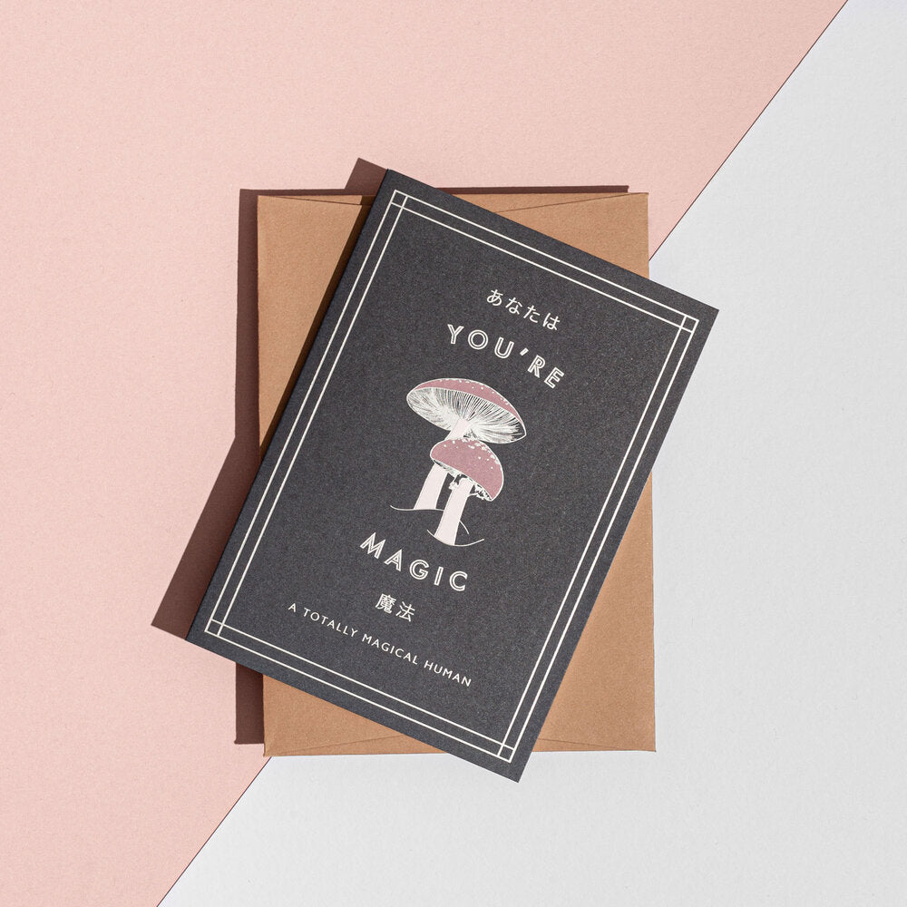 'You're Magic' Mushroom Card