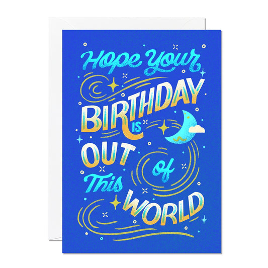 'Out of this World' Birthday Greetings Card